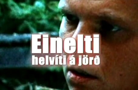 Einelti – helvíti á jörð